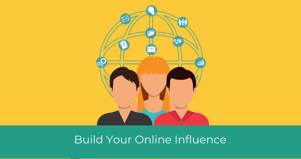 Successfully Build Your Online Influence